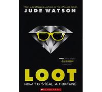 Loot - How To Steal A Fortune