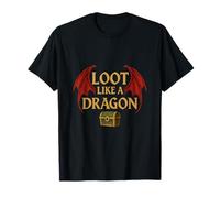 Loot Like a Dragon Gaming eSports Fantasy Gear T-Shirt