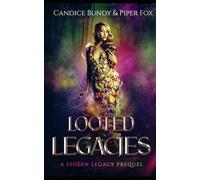 Looted Legacies: A Why Choose Paranormal Romance Prequel Novella (Stolen Legacy)