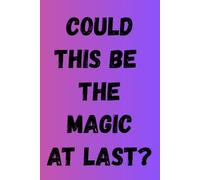 Loovly Paper COULD THIS BE THE MAGIC AT LAST? Minimalist Blank Notebook 6x9 - 200 Numbered White Pages with Heart Detail: Soft Aesthetic Journal for Writing, Planning & Creativity