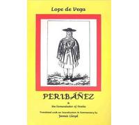 Lope de Vega: Peribanez and the Comendador of Ocana (Aris & Phillips Hispanic Classics)