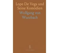 Lope De Vega und Seine Komödien