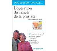 L'opération du cancer de la prostate de Barré ( 10 octobre 2002 )