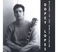 Lopes, Dopey - Welcome to the Mental Stadium