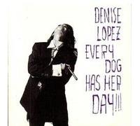 Lopez, Denise - Every Dog Has Her Day