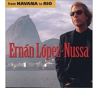 Lopez Ernan Nussa - From Havana to Rio