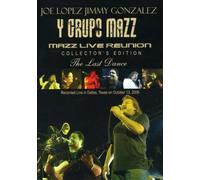 Lopez, Joe - Mazz: Live Reunion The Last Dance [DVD] [2007] [Region 1] [US Import] [NTSC]