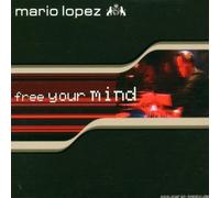 Lopez,Mario - Free Your Mind