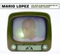 Lopez,Mario - The Sun Always Shines on TV