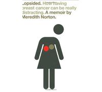 Lopsided: How Having Breast Cancer Can Be Really Distracting