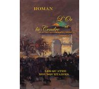 L'Or et la Cendre