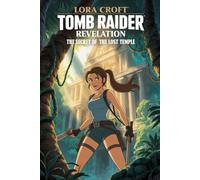 Lora Croft Tomb Raider Revelation: The Secret Of The Lost Temple