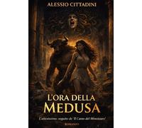 L'ORA DELLA MEDUSA (La saga del Minotauro)