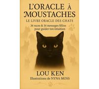 L'Oracle à Moustaches: le livre oracle des chats