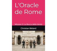 L'Oracle de Rome: Mission 3: La Bocca della Verità (Les Chroniques de l'Ombre)