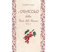 L'Oracolo della Voce del Bosco - Vol 1