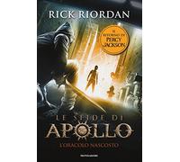 L'oracolo nascosto. Le sfide di Apollo