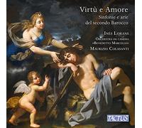 Lorans/Colasanti - Virtù e Amore, Sinfonie and Arias from the late Baroque