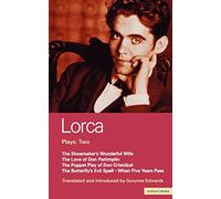 Lorca Plays: 2: Shoemaker's wonderful Wife;Don Perlimplin;Puppet Play Of Don Christobel;Butterfly's Evil Spell;When 5 Years: Shoemaker's Wife;Don ... Evil Spell;When 5 Years: v.2 (World Classics)