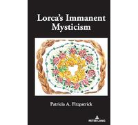 Lorca’s Immanent Mysticism