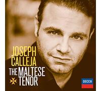 L'Orchestre de la Suisse Romande Marco Armiliato Joseph Calleja - Joseph Calleja - The Maltese Tenor