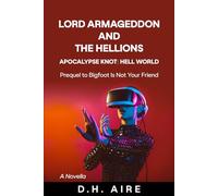 Lord Armageddon and the Hellions: Apocalypse Knot: Hell World
