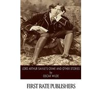Lord Arthur Savile's Crime and Other Stories
