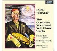 Lord Berners - Lord Berners - Complete Vocal And Solo Piano Music