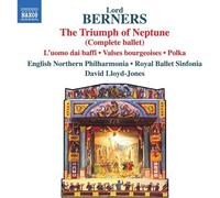 Royal Ballet Sinfonia/Dlj - Lord Berners: The Triumph of Neptune (Complete ballet), L'uomo dai baffi, Valses bourgeoises, Polka