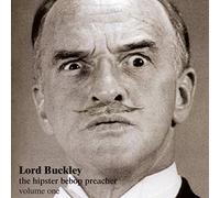Lord Buckley - The Hipster Bebop Preacher Vol 1