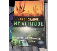 Lord, Change My Attitude