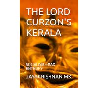 LORD CURZON'S KERALA: SOCIALISM = MAX ENTROPY