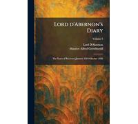 Lord D'Abernon's Diary: The Years of Recovery January 1924-October 1926