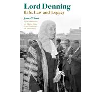 Lord Denning : Life, Law and Legacy