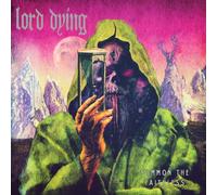 Lord Dying - Summon The Faithless [VINYL]