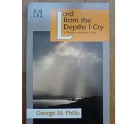Lord from the Depths I Cry: Study in the Book of Job
