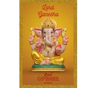 Lord Ganesha Road Opener Notebook: Notebook for Removing Obstacles | Spiritual Journal | Releasing and Manifestation Notebook | Lined Blank Interior