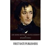 Lord George Bentinck: A Political Biography