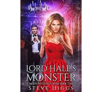 Lord Hale’s Monster