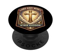 Lord Have Mercy Kyrie Eleison Christian God Jesus Christ PopSockets Adhesive PopGrip
