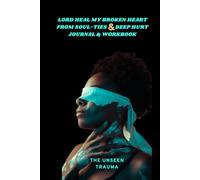 Lord Heal My Broken Heart Journal/Workbook