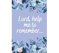 Lord, Help Me To Remember... Christian Password Keeper