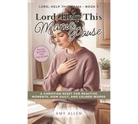 Lord, Help This Mama Pause: A Christian Reset for Reactive Moments, Mom Guilt, and Calmer Words