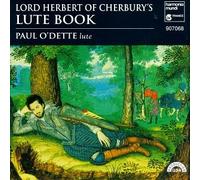 Lord Herbert of Cherbury's Lute Book /O'Dette