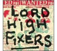 Lord High Fixers - Once Upon a Time Called