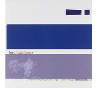 Lord High Fixers - The Beginning Of The End - The End Of The Beginning