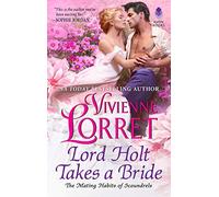 Lord Holt Takes a Bride: 1 (The Mating Habits of Scoundrels, 1)