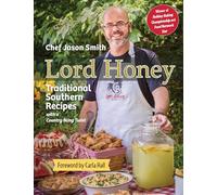 Lord Honey: Traditional Southern Recipes with a Country Bling Twist (Pelican)