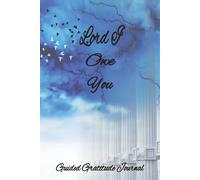 Lord I Owe You: A Guided Gratitude Journal Turning Everyday Moments into Praise and Thankfulness with Daily Reflections, Scriptures, and Prayers