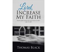 Lord, Increase My Faith